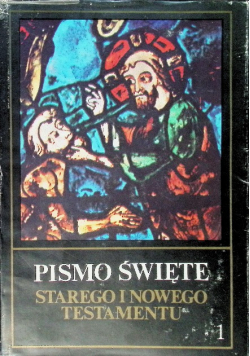 Pismo Święte Starego i Nowego Testamentu Tom 1