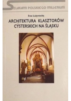 Architektura klasztorów cysterskich na Śląsku