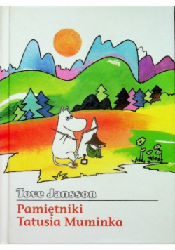 Pamiętniki Tatusia Muminka