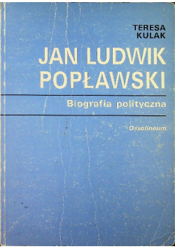 Jan Ludwik Popławski Biografia polityczna