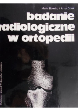 Badanie radiologiczne w ortopedii