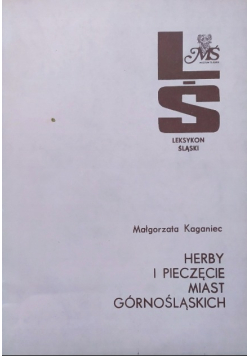 Pieczęcie i herby miast górnośląskich
