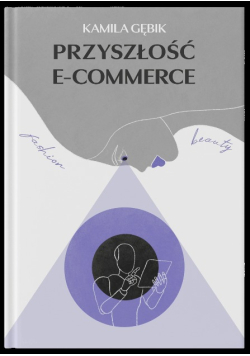 Przyszłość E-Commerce