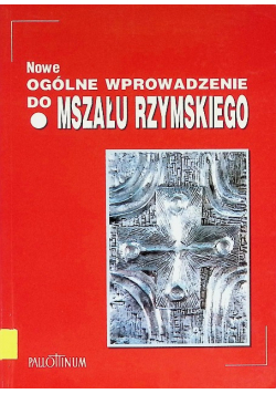 Nowe ogólne wprowadzenie do Mszału Rzymskiego