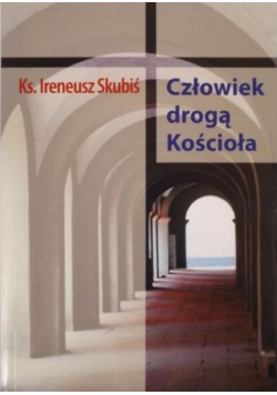 Człowiek drogą Kościoła