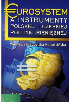 Eurosystem a instrumenty polskiej i czeskiej polityki pieniężnej