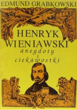 Henryk Wieniawski anegdoty i ciekawostki