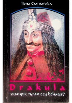 Drakula wampir tyran czy bohater