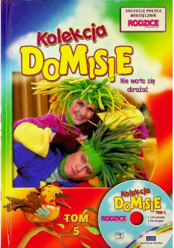 Nie warto się obrażać  Kolekcja Domisie Tom 5