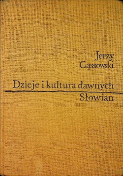 Dzieje i kultura dawnych Słowian
