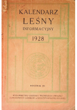 Kalendarz Leśny informacyjny 1928 r.
