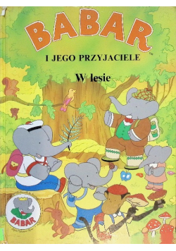 Babar i jego przyjaciele w lesie