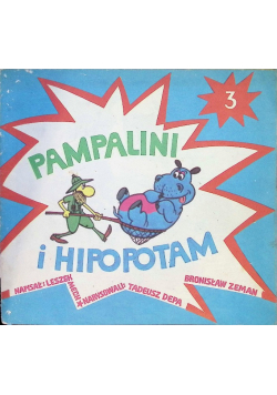 Pampalini i hipopotam Część 3