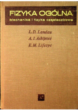 Fizyka ogólna Mechanika i fizyka cząsteczkowa