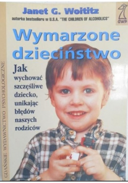 Wymarzone dzieciństwo