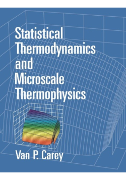 Statistical Thermodynamics and Microscale Thermophysics