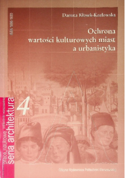 Ochrona wartości kulturowych miast a urbanistyka