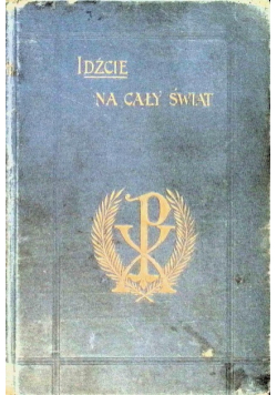 Idźcie na cały świat 1902 r.