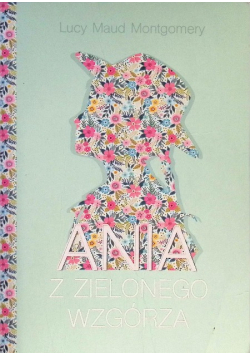Ania z Zielonego Wzgórza