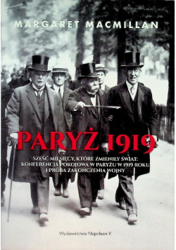 Paryż 1919 Sześć miesięcy, które zmieniły świat