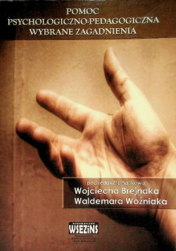 Pomoc psychologiczno - pedagogiczna wybrana zagadnienia