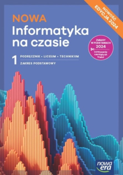 Nowa informatyka na czasie podręcznik Zakres podstawowy
