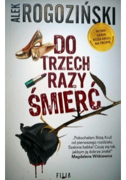Do trzech razy śmierć