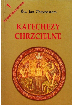 Katechezy chrzcielne Tom 1