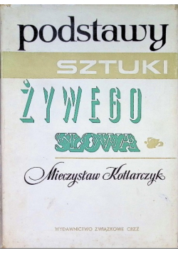 Podstawy sztuki żywego słowa