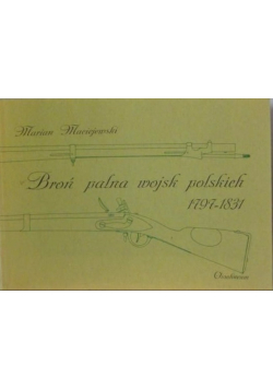 Broń palna wojsk polskich 1797  - 1831