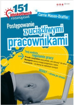 Postępowanie z uciążliwymi pracownikami