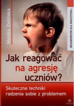 Jak reagować na agresję uczniów?