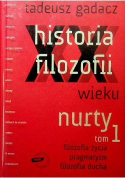 Historia filozofii XX wieku Nurty Tom I