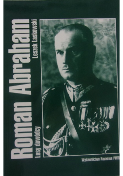 Roman Abraham losy dowódcy