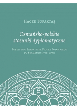 Osmańsko - polskie stosunki dyplomatyczne
