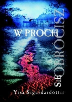 W proch się obrócisz