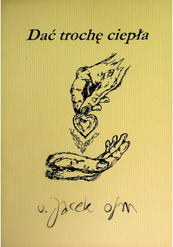 Dać trochę ciepła