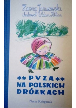 Pyza na polskich dróżkach