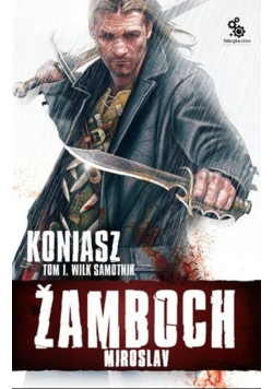 Koniasz Tom 1 Wilk samotnik