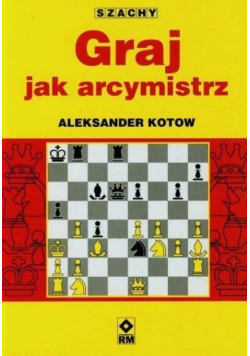 Graj jak arcymistrz