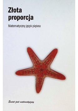 Złota proporcja Matematyka piękna