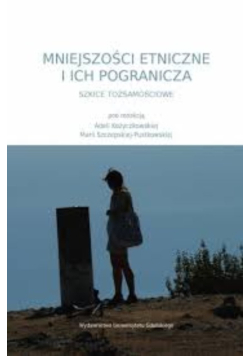 Mniejszości etniczne i ich pogranicza