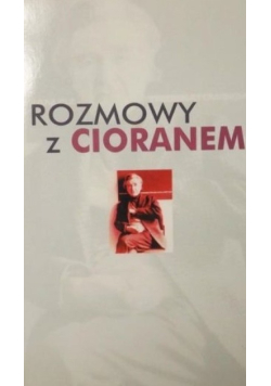 Rozmowy z Cioranem