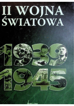 II wojna Światowa 1939 - 1945