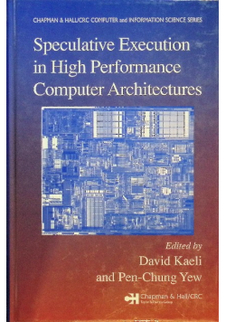 Speculative Execution in High Performance Computer Architectures