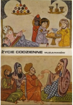Życie codzienne muzułmanów w średniowieczu