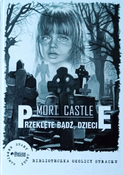 Przeklęte bądź, dziecię