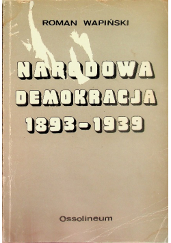 Narodowa demokracja 1893-1939