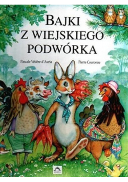 Bajki z wiejskiego podwórka