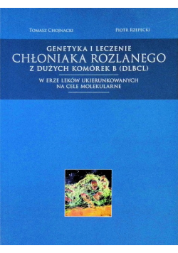 Genetyka i leczenie chłoniaka rozlanego z dużych komórek B (DLBCL)